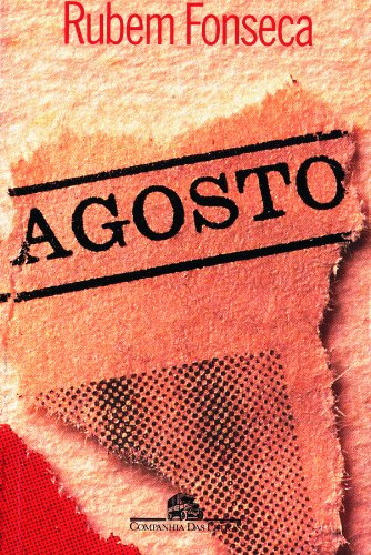 Agosto: Romance (Portuguese Edition) de Rubem Fonseca: New ...