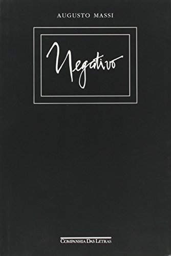 Negativo (1982-1990) (Portuguese Edition) - Augusto Massi