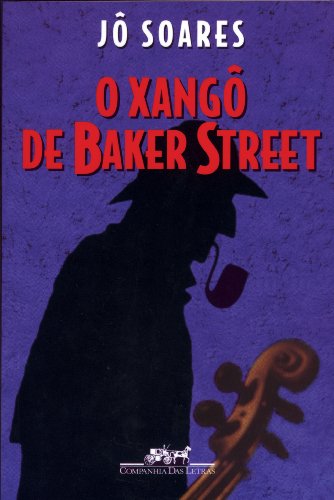 Stock image for O xango^ de Baker Street: Romance (Portuguese Edition) for sale by ThriftBooks-Atlanta