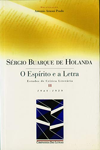 Beispielbild fr Espirito e a Letra Volume II (O): Estudos de Crtica Literria 1948-1959 zum Verkauf von Luckymatrix