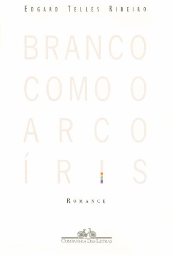 Stock image for Branco como o Arco - ris for sale by Luckymatrix