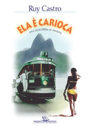 Stock image for Ela e carioca: Uma enciclopedia de Ipanema (Portuguese Edition) for sale by medimops