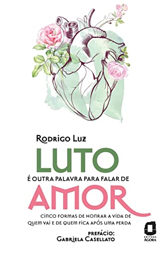 Stock image for Luto  outra palavra para falar de amor -Language: portuguese for sale by GreatBookPrices