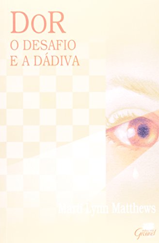 Stock image for Dor: O Desafio e a Ddiva for sale by Luckymatrix