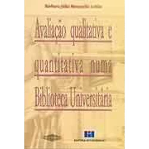Beispielbild fr Avaliao Qualitativa e Quantitativa numa Biblioteca Universitria zum Verkauf von Luckymatrix