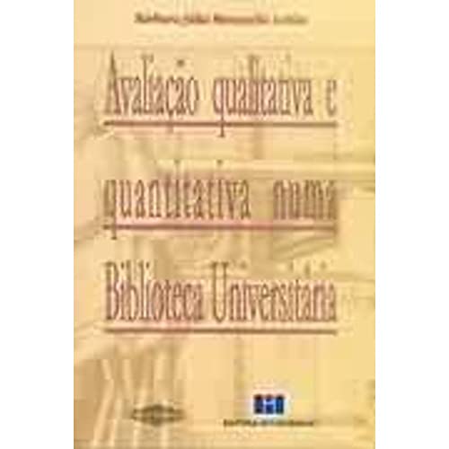 Stock image for Avaliao Qualitativa e Quantitativa numa Biblioteca Universitria for sale by Luckymatrix