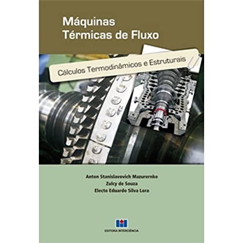 9788571932869: Mquinas Trmicas de Fluxo. Clculos Temodinmicos e Estruturais (Em Portuguese do Brasil)