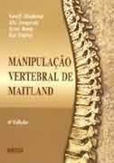 Beispielbild fr manipulaco vertebral de maitland de geoff maitland e elly hengeveld pela medsi 2003 Ed. 2003 zum Verkauf von LibreriaElcosteo