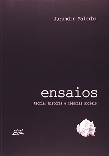 Imagen de archivo de livro ensaios teoria historia e cie jurandir malerba Ed. 2011 a la venta por LibreriaElcosteo