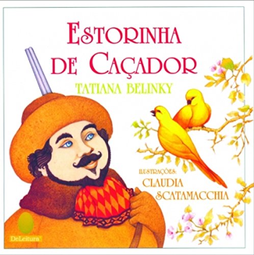 Stock image for livro estorinha de cacador tatiana belinky for sale by LibreriaElcosteo