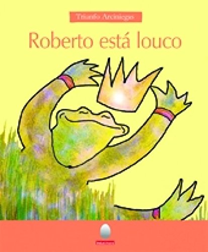 9788572171304: Roberto Esta Louco (Em Portuguese do Brasil)