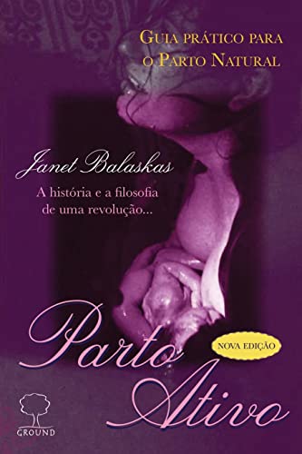 Beispielbild fr Parto Ativo (Em Portuguese do Brasil) (Portuguese Edition) zum Verkauf von PlumCircle