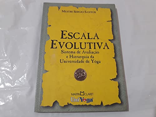 Imagen de archivo de livro escala evolutiva sistema de avaliaco e hierarquia da universidade de yga santos l h a la venta por LibreriaElcosteo