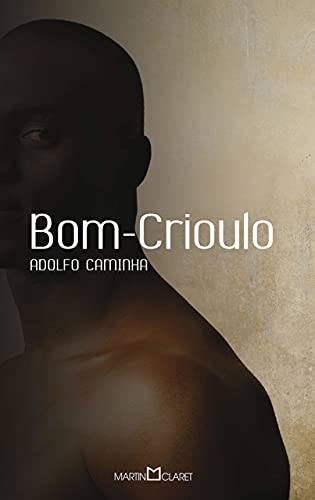 bom crioulo Ed. 2009 - Adolfo Caminha