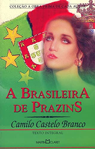 Beispielbild fr A Brasileira De Prazins (Em Portuguese do Brasil) zum Verkauf von AwesomeBooks