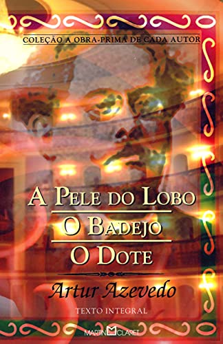 Imagen de archivo de A Pele do Lobo - O Badejo - O Dote a la venta por Livraria Ing