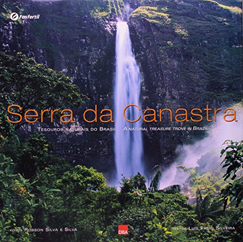 Imagen de archivo de Serra Da Canastra: Tesouros Naturais Do Brasil/A Natural Treasure Trove in Brazil a la venta por Xochi's Bookstore & Gallery