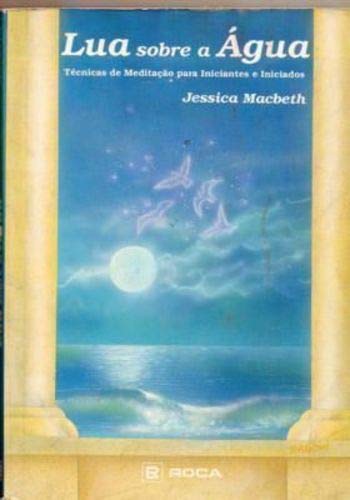 Imagen de archivo de _ lua sobre a agua macbeth jessica Ed. 1993 a la venta por LibreriaElcosteo