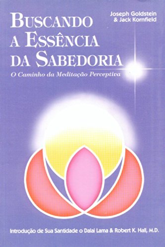 Stock image for livro buscando a essncia da sabedoria joseph goldsten e jack kornfield 1995 for sale by LibreriaElcosteo