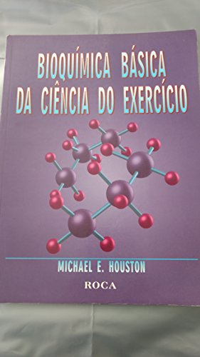 Imagen de archivo de livro bioquimica basica da cincia d michael e houston Ed. 2001 a la venta por LibreriaElcosteo