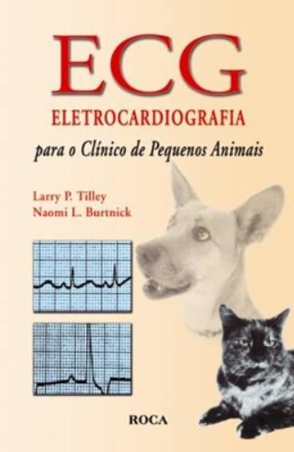 Stock image for ECG: Eletrocardiografia para o Clnico de Pequenos Animais for sale by Luckymatrix