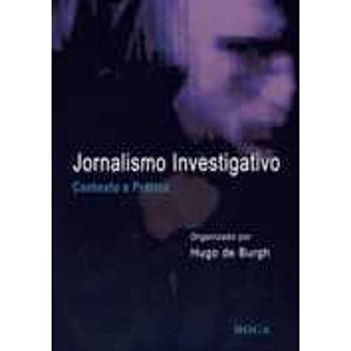 Stock image for _ livro jornalismo investigativo contexto e pratica hugo de burgh 2008 for sale by LibreriaElcosteo