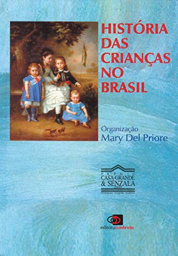 Stock image for Histo ria das crianc as no Brasil (Portuguese Edition) for sale by dsmbooks