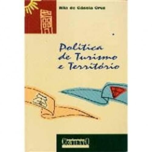 Imagen de archivo de Poli tica de turismo e territo rio (Turismo Contexto) (Portuguese Edition) a la venta por HPB-Red