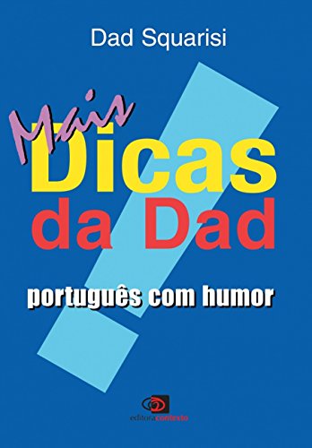Beispielbild fr Mais dicas da Dad : portugus com humor. zum Verkauf von Ventara SA