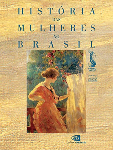 Stock image for Histria Das Mulheres No Brasil for sale by T. A. Borden Books