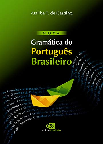 9788572444620: Nova Gramtica do Portugus Brasileiro (Em Portuguese do Brasil)