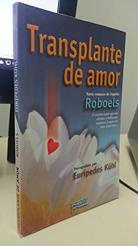 transplante de amor euripedes kuhl Ed. 2001 - Euripedes Kuhl