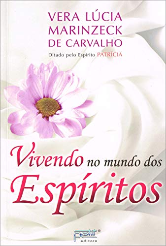 9788572532389: Vivendo no Mundo dos Espritos (Em Portuguese do Brasil)
