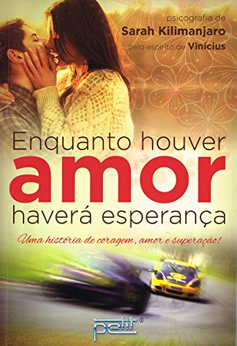 Beispielbild fr livro enquando houver amor havera esperanca sarah kilimanjaro 2015 zum Verkauf von LibreriaElcosteo