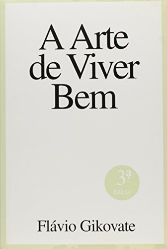 Stock image for Arte De Viver Bem, A for sale by medimops