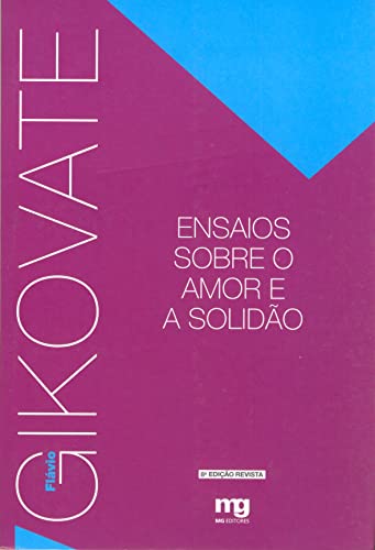 Beispielbild fr Ensaios sobre o amor e a solido (Portuguese Edition) zum Verkauf von Lucky's Textbooks