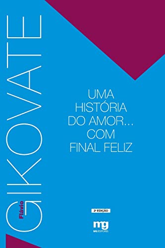 Stock image for Uma histria do amor. Com final feliz (Portuguese Edition) for sale by Lucky's Textbooks