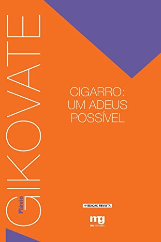 Stock image for Cigarro: Um Adeus Possvel (4 Ed. revista) for sale by Luckymatrix