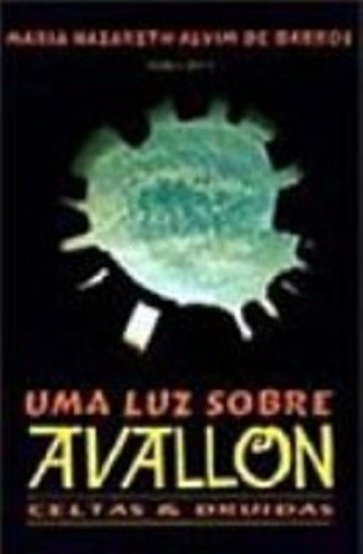Stock image for Uma Luz Sobre Avallon. Celtas E Druidas (Em Portuguese do Brasil) for sale by Ezekial Books, LLC