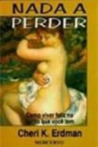 Stock image for _ nada a perder cheri k erdman Ed. 1996 for sale by LibreriaElcosteo