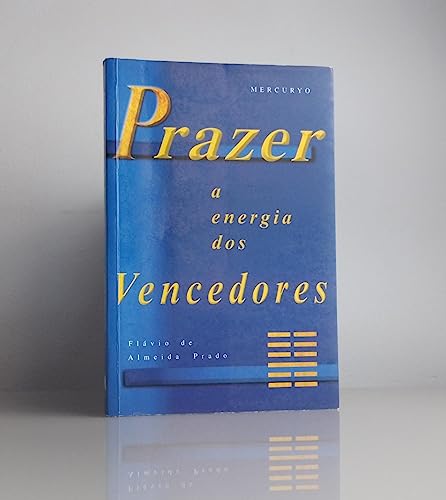 Stock image for Prazer. A Energia Dos Vencedores for sale by -OnTimeBooks-