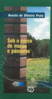 Stock image for Sob o cerco de muros e pssaros.-- ( Casa de palavras. 1,2,3 ; 18 ) for sale by Ventara SA