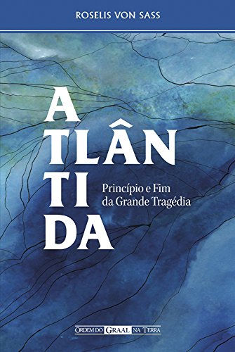 livro atlntida principio e fim da grande tragedia - Roselis Von Sass