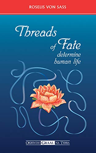 Threads of Fate Determine Human Life - Sass, Roselis Von