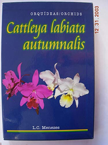 9788573001211: Cattleya Labiata Autumnalis: Orquideas / Orchids - L. C.  Menezes: 8573001216 - AbeBooks