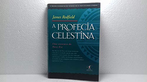 A Profecia Celestina: uma Aventura da Nova Era - James Redfield