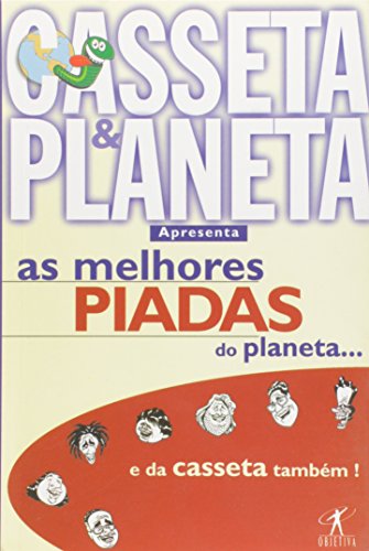 Melhores Piadas do Planeta e da Casseta TambÃ m! - VÃ¡rios Autores