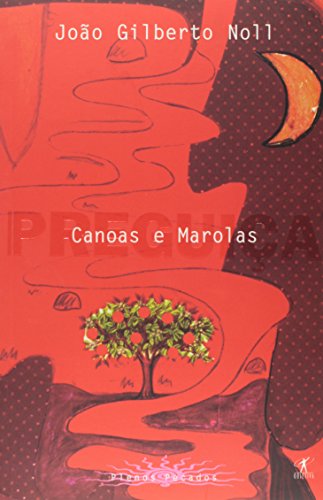 Beispielbild fr Canoas E Marolas (Plenos pecados) (Portuguese Edition) zum Verkauf von Better World Books: West