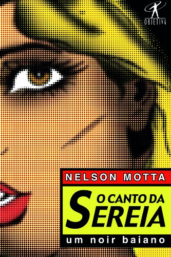 Stock image for Canto da Sereia: Um Noir Baiano (Em Portugues do Brasil) for sale by ThriftBooks-Dallas