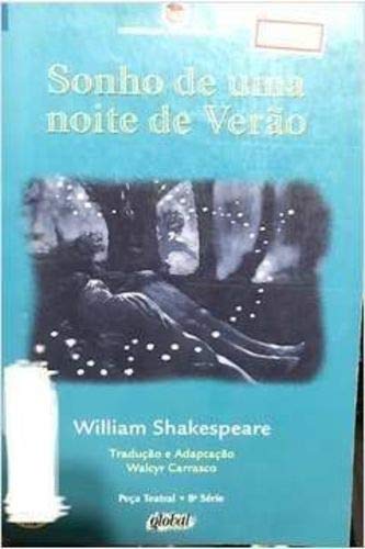 Imagen de archivo de livro sonho de uma noite de vero c willliam shakespea Ed. 2003 a la venta por LibreriaElcosteo